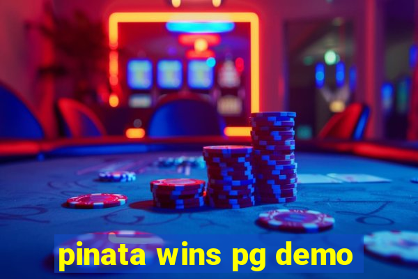 pinata wins pg demo